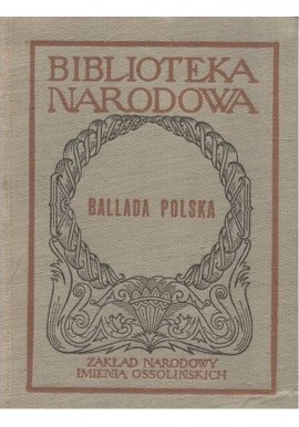 Ballada polska Czesław Zgorzelski, Ireneusz Opacki (opracowanie)
