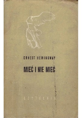 Mieć i nie mieć Ernest Hemingway Seria Nike