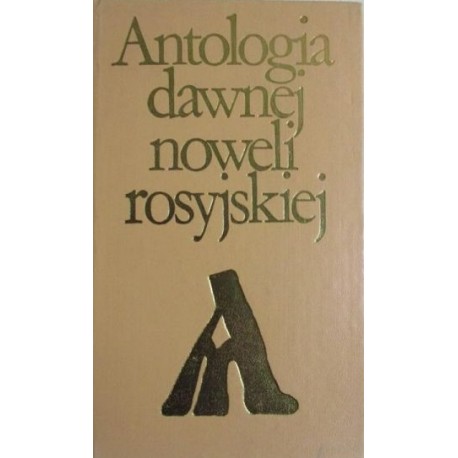 Antologia dawnej noweli rosyjskiej Rene Śliwowski (wybór)