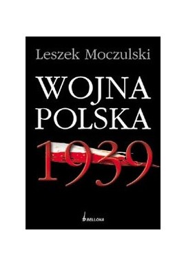 Wojna polska 1939 Leszek Moczulski
