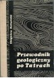 Przewodnik geologiczny po Tatrach Zbigniew Kotański