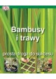 Bambusy i trawy prosta droga do sukcesu Jon Ardle