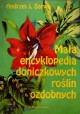 Mała encyklopedia doniczkowych roślin ozdobnych Andrzej J. Sarwa