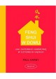 Feng Shui w domu Jak zapewnić harmonię w czterech kątach Paul Darby