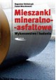 Mieszanki mineralno-asfaltowe Wykonawstwo i badania Bogusław Stefańczyk, Paweł Mieczkowski