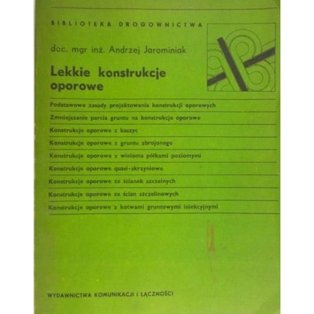 Lekkie konstrukcje oporowe Biblioteka Drogownictwa doc. mgr inż. Andrzej Jarominiak