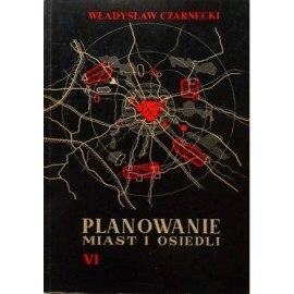 Planowanie miast i osiedli Tom VI Region miasta Władysław Czarnecki