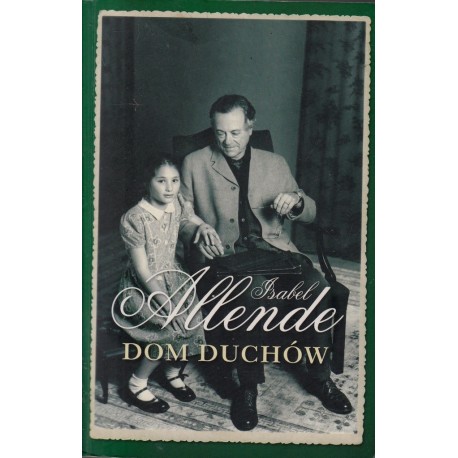 Dom duchów Isabel Allende