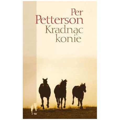 Kradnąc konie Per Petterson