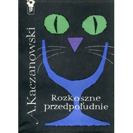 Rozkoszne przedpołudnie Alojzy Kaczanowski Seria Klub Srebrnego Klucza