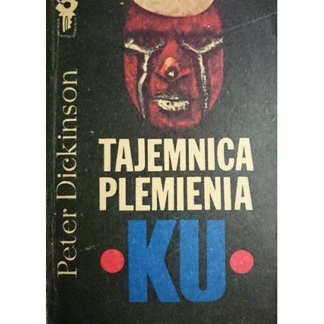 Tajemnica plemienia KU Peter Dickinson Seria Klub Srebrnego Klucza