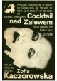 Cocktail nad Zalewem Zofia Kaczorowska Seria z Jamnikiem