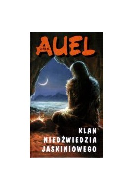 Klan Niedźwiedzia Jaskiniowego Cykl "Dzieci Ziemi" Jean M. Auel