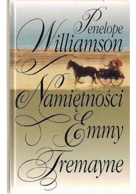 Namiętności Emmy Tremayne Penelope Williamson