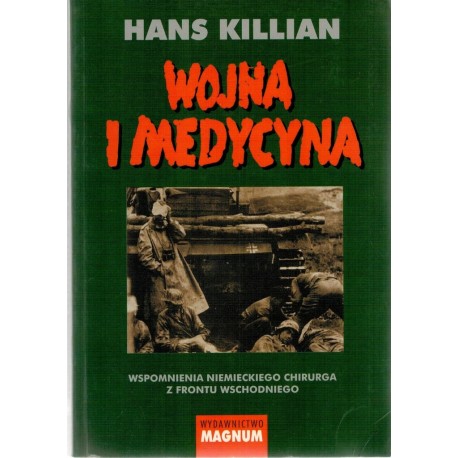 Wojna i medycyna Hans Killian