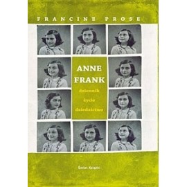 Anne Frank dziennik życie dziedzictwo Francine Prose