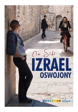 Izrael oswojony Ela Sidi