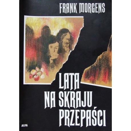 Lata na skraju przepaści Frank Morgens