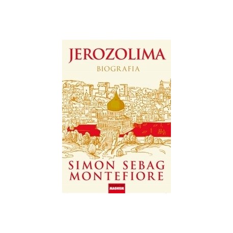 Jerozolima Biografia Simon Sebag Montefiore