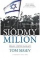 Siódmy milion Izrael - Piętno zagłady Tom Segev