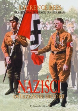 Naziści ostrzeżenie historii Laurence Rees