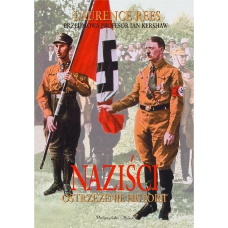 Naziści ostrzeżenie historii Laurence Rees