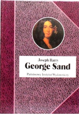 George Sand Joseph Barry Seria Biografie Sławnych Ludzi