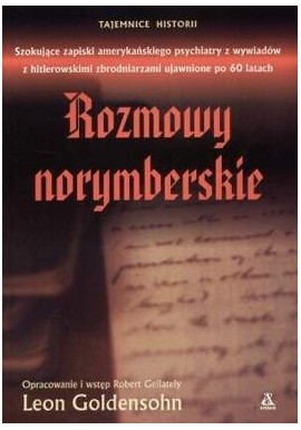 Rozmowy norymberskie Leon Goldensohn, Robert Gellately (opracowanie)