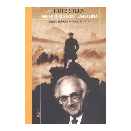 Niemiecki Świat Einsteina Fritz Stern