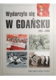 Wydarzyło się w Gdańsku 1901-2000 Grzegorz Fortuna Donald Tusk Autografy