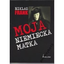 Moja Niemiecka Matka Niklas Frank