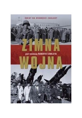 Zimna Wojna Robert Cowley