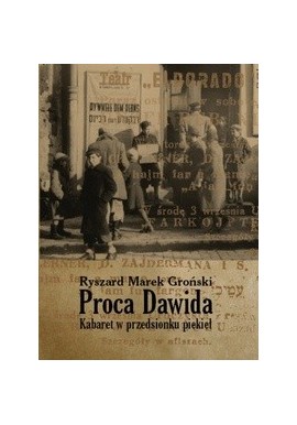 Proca Dawida Kabaret w przedsionku piekieł Ryszard Marek Groński