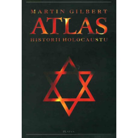 Atlas Historii Holocaustu Martin Gilbert