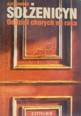 Oddział chorych na raka Aleksander Sołżenicyn