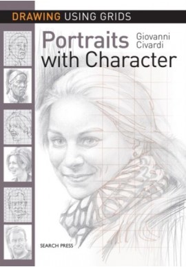 Drawing Using Grids: Portraits with Character Giovanni Civardi 