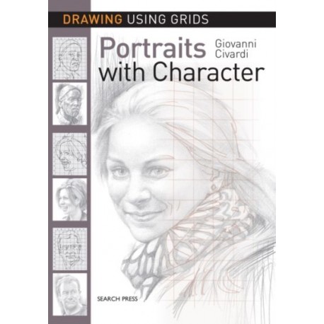 Drawing Using Grids: Portraits with Character Giovanni Civardi 