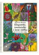 Elegantki, trucicielki i inne ziółka Zwariowany atlas roślin Adrienne Barman