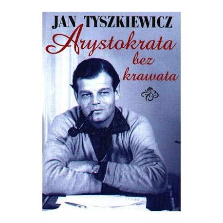Arystokrata Bez Krawata Jan Tyszkiewicz