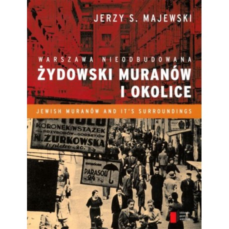 Żydowski Muranów i Okolice Warszawa Nieodbudowana Jerzy S. Majewski