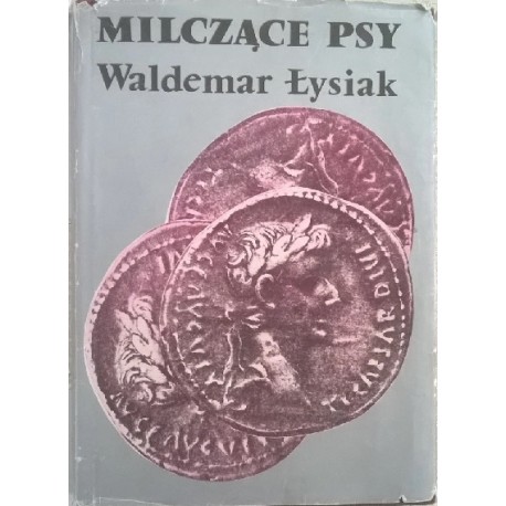 Milczące psy Waldemar Łysiak