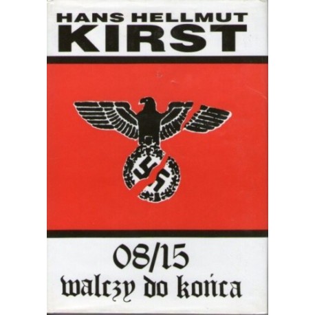 08/15 Walczą Do Końca Hans Hellmut Kirst