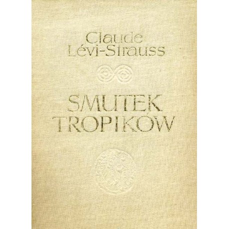 Smutek tropików Claude Levi-Strauss