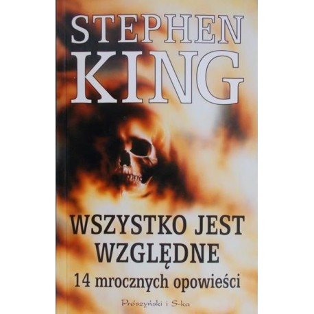 Wszystko jest względne 14 mrocznych opowieści Stephen King