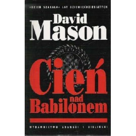 Cień nad Babilonem David Mason