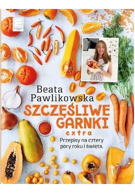 Szczęśliwe garnki extra Beata Pawlikowska