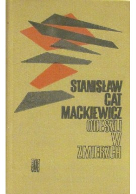 Odeszli w zmierzch Stanisław Cat Mackiewicz