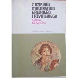 Z dziejów malarstwa greckiego i rzymskiego Maria Nowicka Seria CERAM