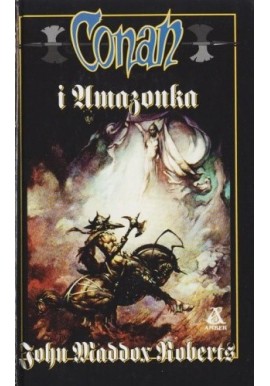 Conan i Amazonka John Maddox Roberts