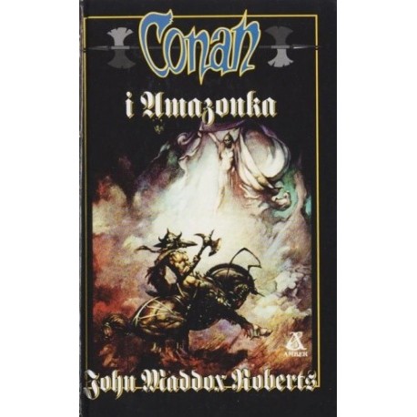 Conan i Amazonka John Maddox Roberts